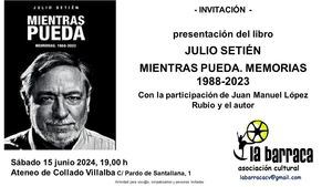 El activista y político Julio Setién presenta este sábado sus memorias en Collado Villalba