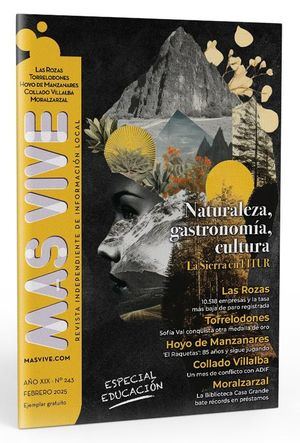 Descarga ya la edición de febrero la Revista MasVive, con toda la información de Torrelodones, Las Rozas, Collado Villalba, Hoyo de Manzanares y Moralzarzal