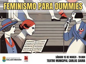 ‘Feminismo para Dummies’, este sábado en el Teatro Municipal Carlos Saura de Collado Mediano